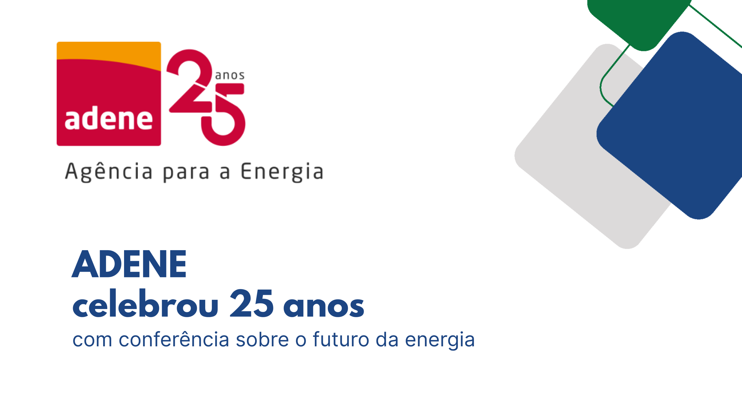 ADENE celebra 25 anos - Cidades pelo Clima